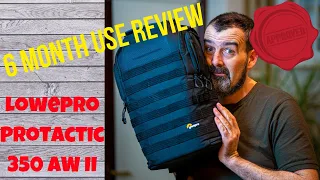 Lowepro Protactic BP 350 AW II - 6 Month Use Review