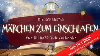 Die schönsten Märchen von Richard von Volkmann | langes Hörbuch zum Einschlafen