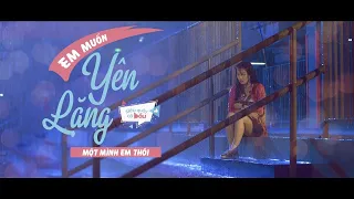 OST Siêu Quậy Có Bầu|Em Muốn Yên Lặng Một Mình Em Thôi| Han Sara FT Đỗ An