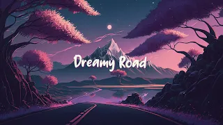 Dreamy Road Chill ☯ Japanese Lofi Hip Hop Mix - Beats To Study / Relax / Sleep / Work ☯ Lofi Dream