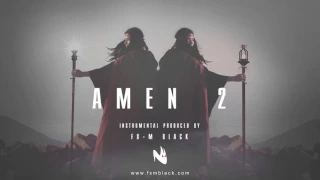 BASE DE RAP - “AMEN 2” - RAP BEAT HIP HOP INSTRUMENTAL (Prod. Fx-M Black)