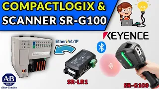 🔵✅COMUNICAR PLC COMPACTLOGIX CON SCANNER SR-G100 KEYENCE VIA ETHERNET IP