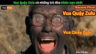 review phim hài Vua Quậy Zulu