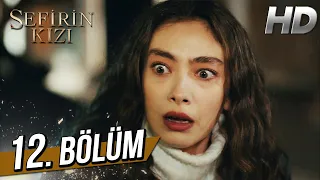 Sefirin Kızı 12. Bölüm (Full HD)