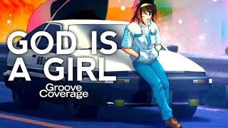 GOD IS A GIRL // Eurobeat Remix - Groove Coverage