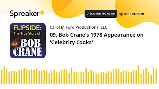 09. Bob Crane’s 1978 Appearance on 'Celebrity Cooks'