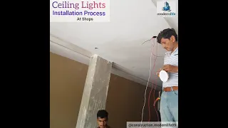 Ceiling Lights Installation Process