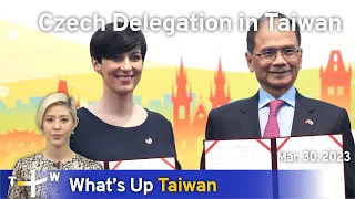 Czech Delegation in Taiwan, News at 08:00, March 30, 2023 | TaiwanPlus News