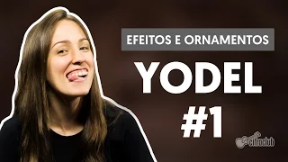 Yodel (Class 1) | Effects and Vocal Ornaments