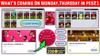 What Is Coming On Tomorrow Monday And Thursday In Pes2021 |Free Legends,New Iconic Players,31January