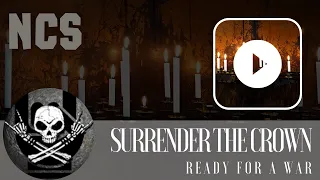 Surrender The Crown  --  Ready For A War 🔥🔥🔥  | #11