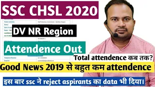 SSC CHSL 2020 DV | nr region total attendence out | good news attendence बहुत कम | total attendence