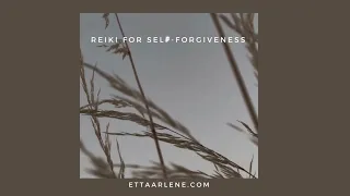 Reiki For Self-Forgiveness