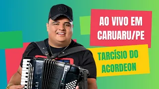 Tarcísio do Acordeon no São João de Caruaru - 16/06/2023