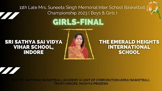 GIRLS FINAL ! Sri Sathya Sai Vidya Vihar School VS The Emerald Heights International School ! Indore