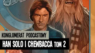 Star Wars. Han Solo i Chewbacca: Za milion kredytów. Tom 2