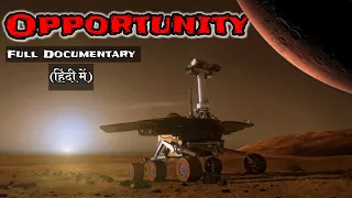 Opportunity के ऐतिहासिक मिशन में वैज्ञानिकों को मंगल ग्रह पर क्या मिला (Full Length documentary)