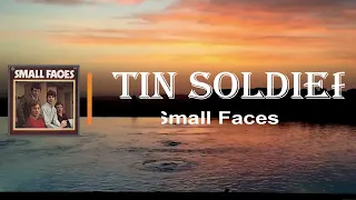 Small Faces - Tin Soldier (Lyrics)