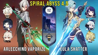 C0 Arlecchino Vaporize and C1 Eula Shatter - Genshin Impact Abyss 4.5 - Floor 12 9 Stars