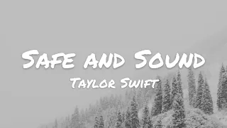 Taylor Swift - Safe and Sound (Lyrics)