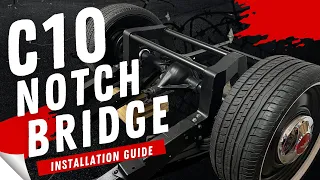 C10 | Notch Bridge Installation for Air Ride Suspension