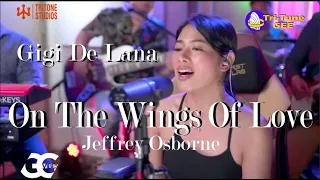 Gigi De Lana _ON THE WINGS OF LOVE Jeffrey Osborne | Tritone Studios