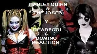 HARLEY QUINN & THE JOKER VS DEADPOOL & DOMINO - REACTION
