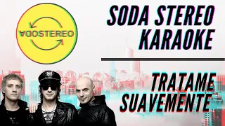 Soda Stereo - Trátame suavemente - Karaoke