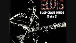 Elvis Presley - Suspicious Minds (Take 6)