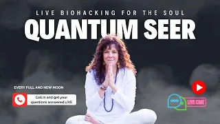 Quantum Seer: Biohacking for the Soul