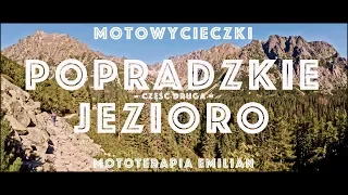 Motowycieczki - Cz.2 Popradzkie Jezioro, Tatry SK / Motorcycle trip in Popradské Pleso [2019.09.15]