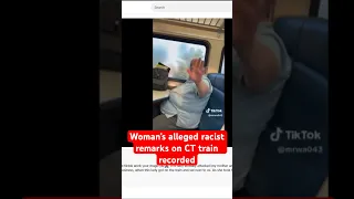 Passengers record woman's alleged racist remarks on Connecticut train #shorts #trending #news