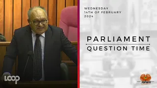 Parliament Question Time | Wednesday, 14th of February, 2024