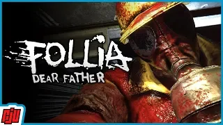 Follia Dear Father Part 3 | Stealth Survival Horror Game
