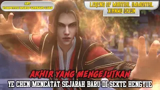 Legend of Martial Immortal Episode 47 - Ye CHen Mengukir Sejarah Baru di Sekte Hengyue