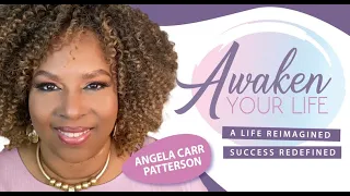 Awaken Your Life TV Show: Be the Leading Lady!