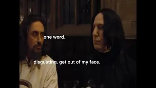 Snape’s Inner Dialogue