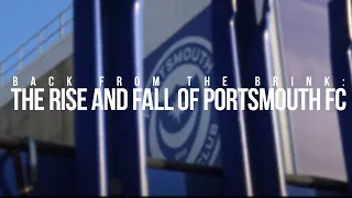 Back From The Brink: The Rise And Fall Of Portsmouth FC