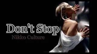 GeoM - Don't Stop (Nikko Culture Remix)