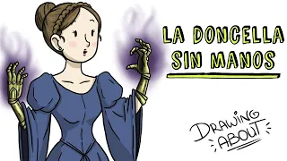 LA DONCELLA SIN MANOS | Draw My Life