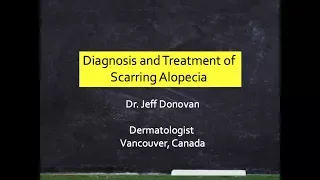 Diagnosis & Treatment Scarring Alopecia