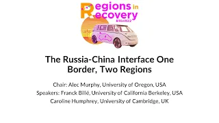 Opening Plenary Panel: The Russia China Interface One Border, Two Regions