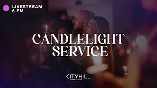 CityHill Church Candlelight Service | December 24, 2022 | 6 PM