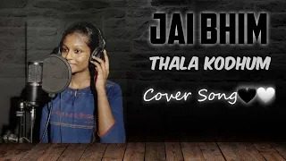 Jai bhim Thala kodhum Cover song💙✨