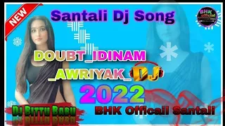 DOUBT IDINAM AWRIYAK//NEW SANTALI FULL VIDEO 2022//CHANDRAI& TINA//JAYANTA MURMU√#santali #sbr