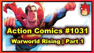 Action Comics #1030 (2021) - Warworld Rising | Part 1