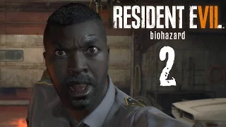 Resident Evil 7 - #2, DADDY IS MAD! 1080P 60FPS RE7 GAMEPLAY / WALKTHROUGH