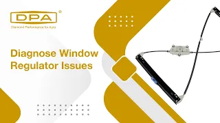 How To Diagnose Window Regulator Issues?