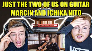 WOW!!!!!! JUST THE TWO OF US ON GUITAR - MARCIN AND ICHIKA NITO - ENGLISH AND POLISH REACTION