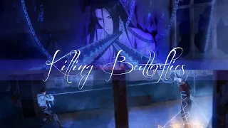 「 AMV 」Killing Butterflies - Lie Huo Jiao Chou